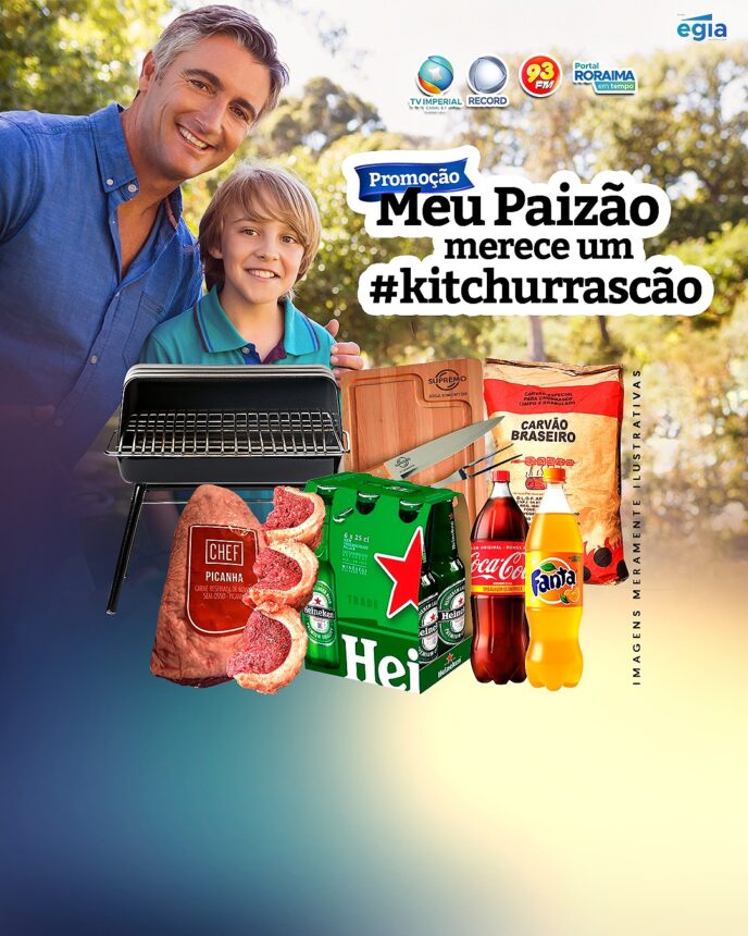 ‘Meu Paizão Merece um Kit Churrascão’: Grupo Égia lança promoção especial para o Dia dos Pais