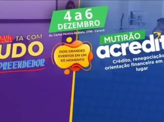 Semana Tá com Tudo Empreendedor + Mutirão Acredita: ação inicia amanhã (4) e se estende até sábado (6)